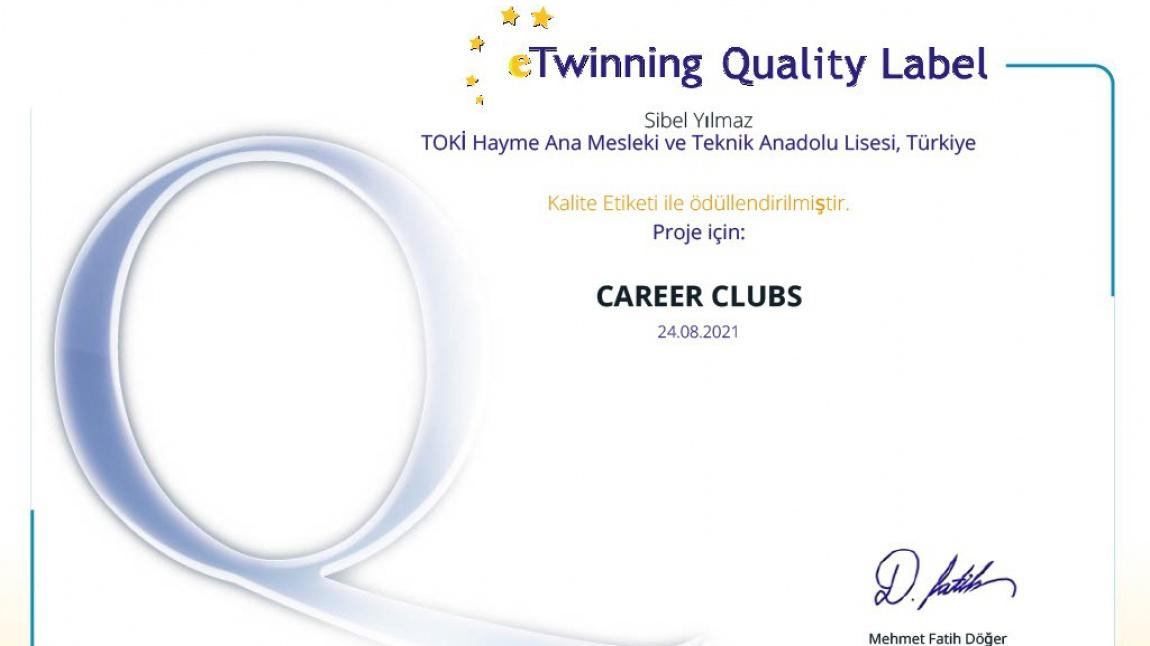 eTwinning Career Clubs Projesi ile Kalite Etiketi Ödülü