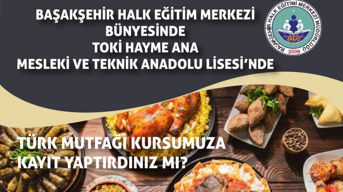 OKULUMUZDA BAŞAKŞEHİR HALK EĞİTİM MERKEZİ BÜNYESİNDE AŞÇILIK VE KUAFÖRLÜK KURSLARI BAŞLIYOR