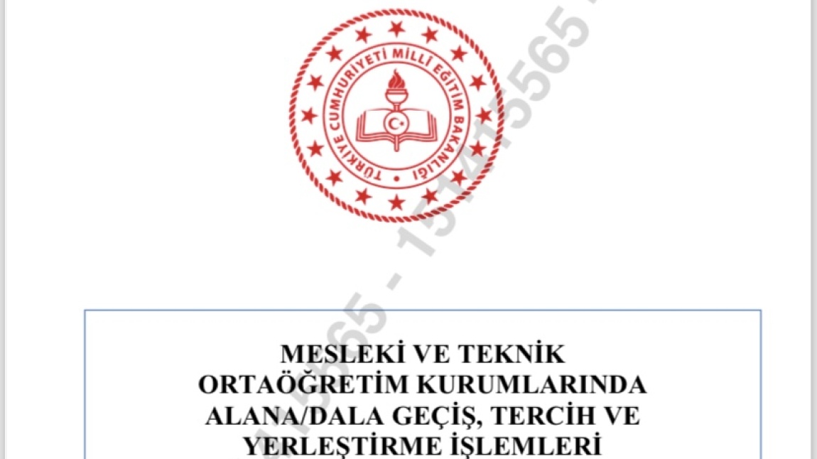 Mesleki ve Teknik Ortaöğretim Kurumlarında Alana/Dala Geçiş, Tercih ve Yerleştirme İşlemleri  2024 Kılavuzu Yayınlanmıştır.