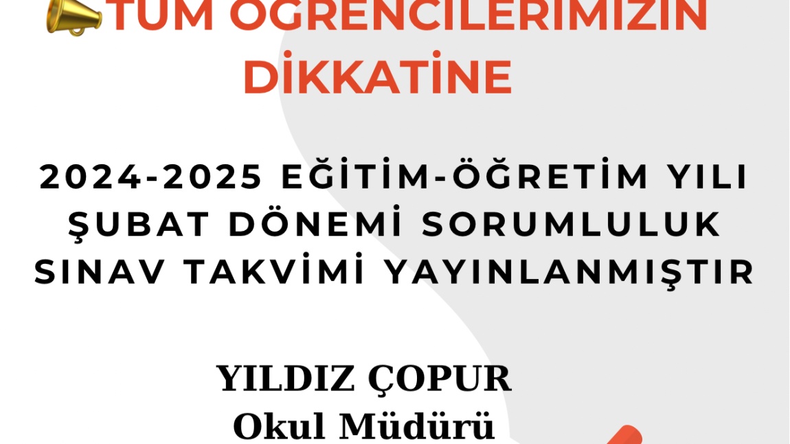 2024-2025 EĞİTİM ÖĞRETİM YILI ŞUBAT DÖNEMİ SORUMLULUK SINAV TAKVİMİ