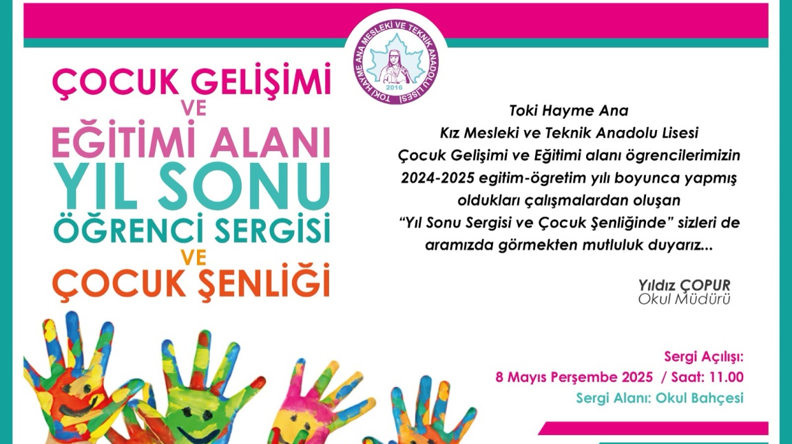 ÇOCUK GELİŞİMİ ALANI YIL SONU SERGİSİ VE ŞENLİĞİ